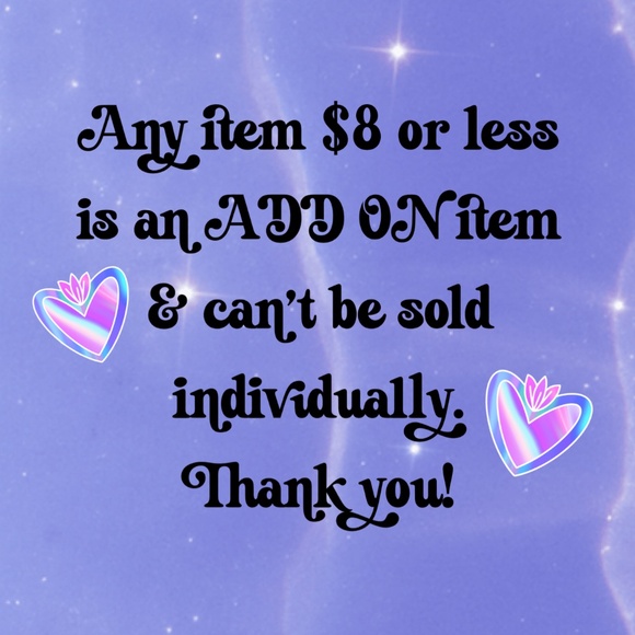 Items $8 or less are ADD ON items only. - Picture 1 of 1